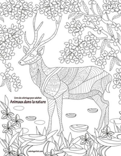 Livre De Coloriage Pour Adultes Animaux Dans La Nature