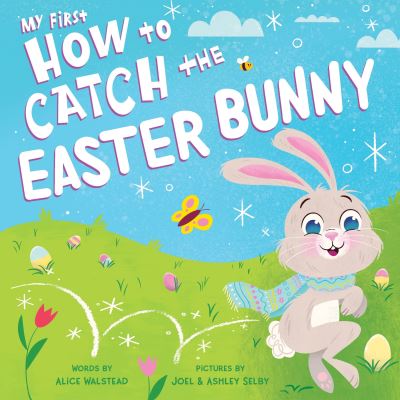How to Catch the Easter Bunny