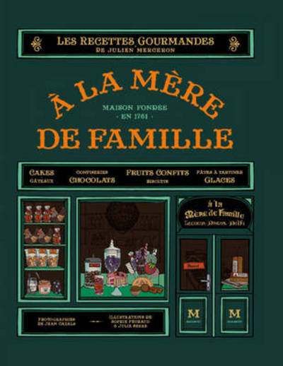 A La Mere De Famille Artisanal Recipes