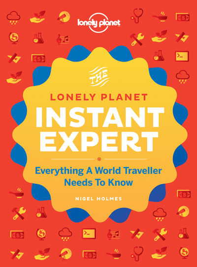 Lonely Planet's Instant Expert