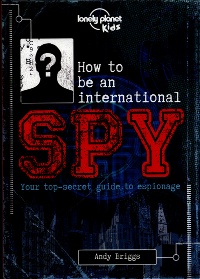 How to Be an International Spy