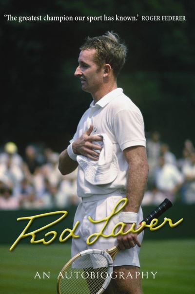 Rod Laver An Autobiography