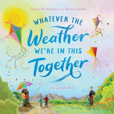 Whatever the Weather We're in This Together