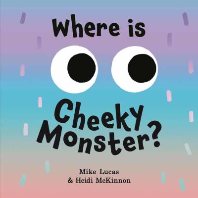 Where Is Cheeky Monster?