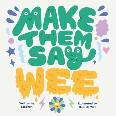 Make Them Say Wee