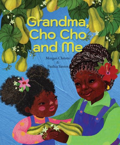 Grandma, Cho Cho and Me