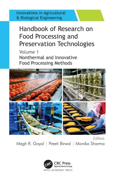 Handbook of Research on Food Processing and Preservation Technologies. Volume 1 Nonthermal and Innovative Food Processing Methods