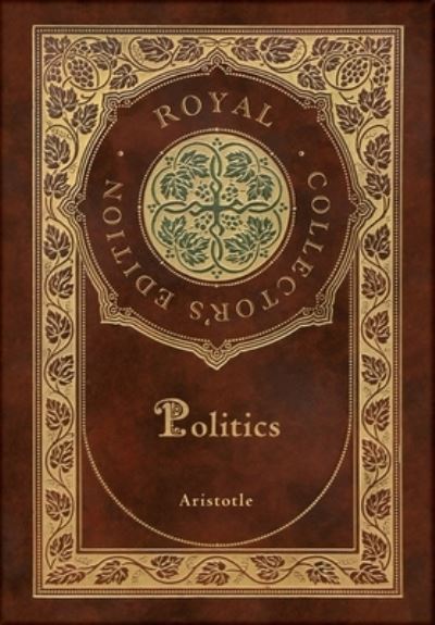 Politics (Royal Collector's Edition) (Case Laminate Hardcover With Jacket)