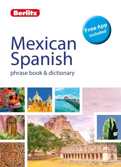 Mexican Spanish Phrase Book & Dictionary