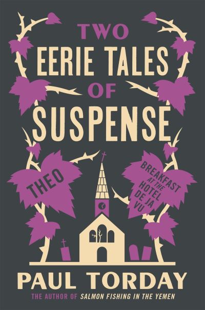 Two Eerie Tales of Suspense Breakfast at the Hotel Deja Vu and Theo