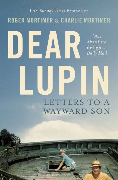 Dear Lupin... Letters to a Wayward Son