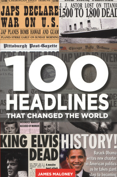 100 Headlines That Changed the World