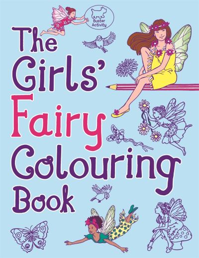 The Girls' Fairy Colouring Book