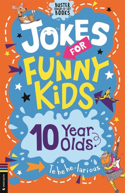 Jokes for Funny Kids. 10 Year Olds