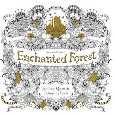 Enchanted Forest An Inky Quest and Colouring Book