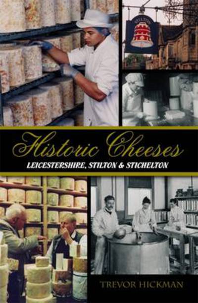 Historic Cheeses