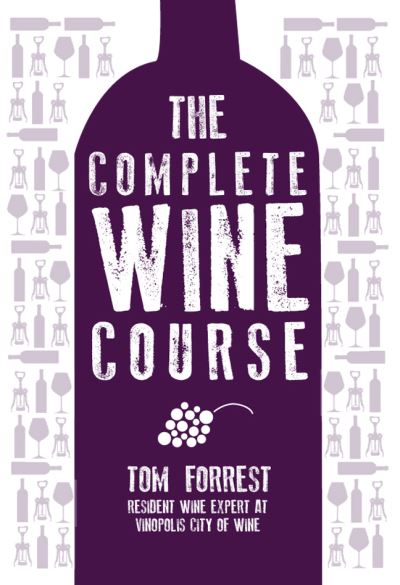 The Complete Wine Course