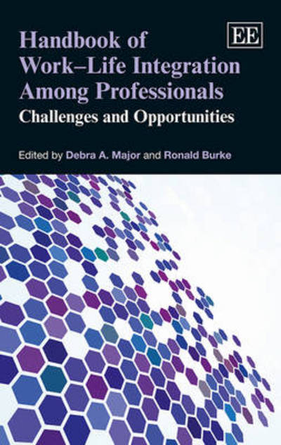 Handbook of Work-Life Integration Among Professionals