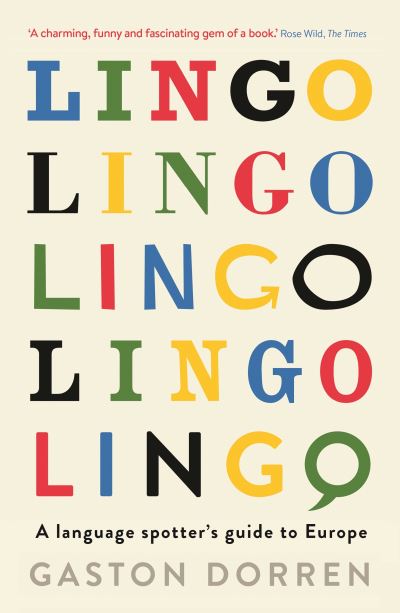 Lingo A Language Spotter's Guide to Europe