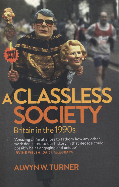 A Classless Society Britain in the 1990s