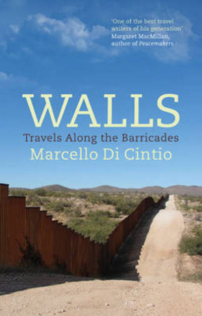 Walls Travels Along the Barricades