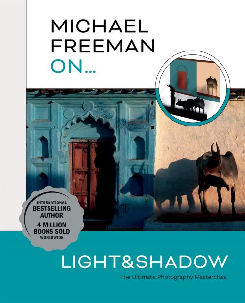 Michael Freeman On...light & Shadow