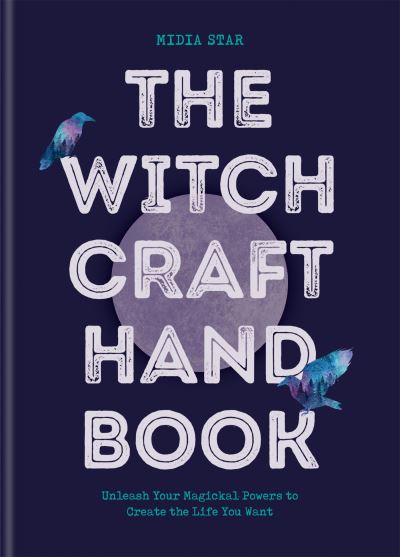 The Witchcraft Handbook