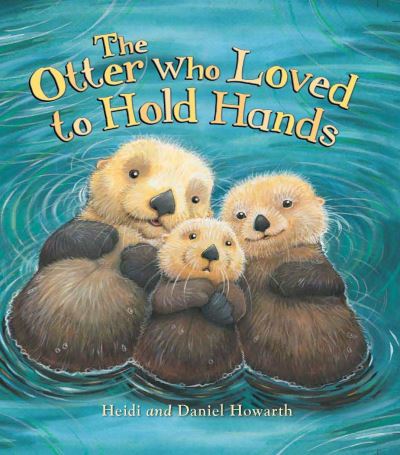 The Otter Who Loved to Hold Hands
