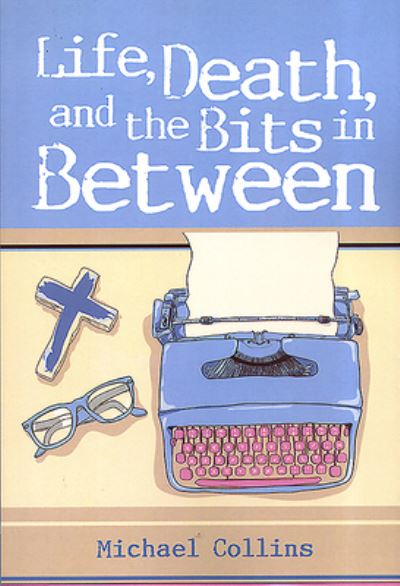 Life, Death, and the Bits in Between