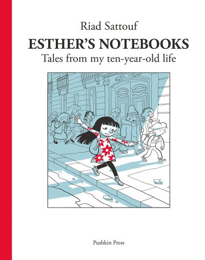 Esther's Notebooks. Volume 1 Tales from My Ten-Year-Old Life