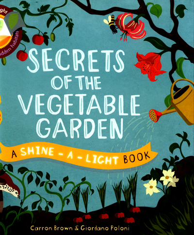 Secrets of the Vegetable Garden