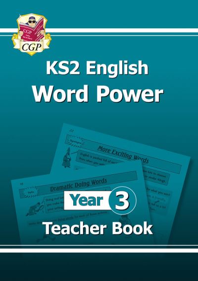 KS2 English Word Power. Year 3 Teacher Book