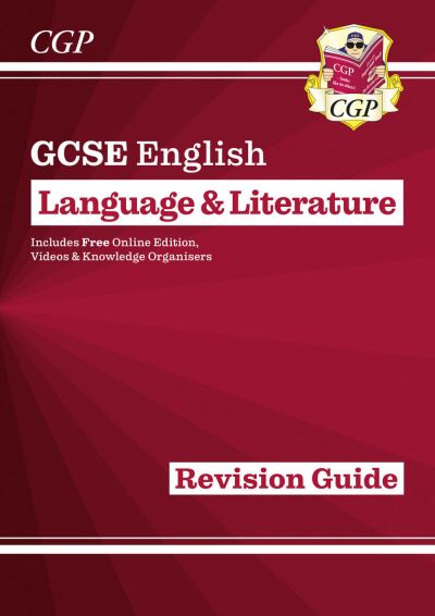 GCSE English Language & Literature The Revision Guide
