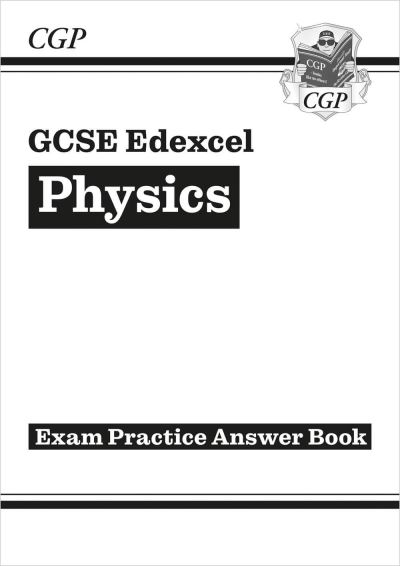 GCSE Physics Edexcel Answers (For Exam Practice Workbook)