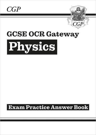 GCSE Physics OCR Gateway Answers (For Exam Practice Workbook)