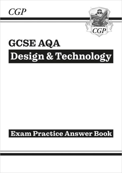GCSE Design & Technology AQA Answers (For Exam Practice Workbook)