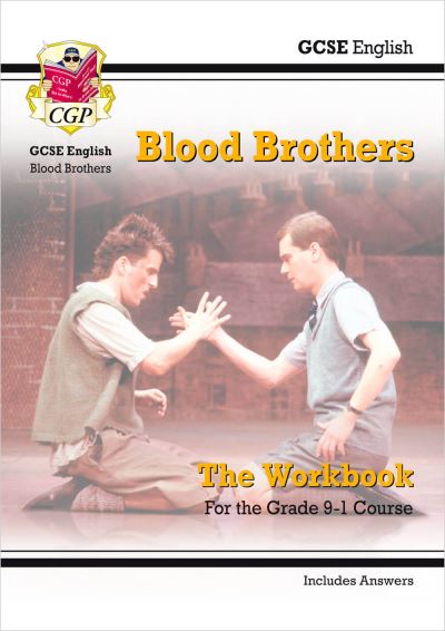GCSE English - Blood Brothers Workbook (Includes Answers)