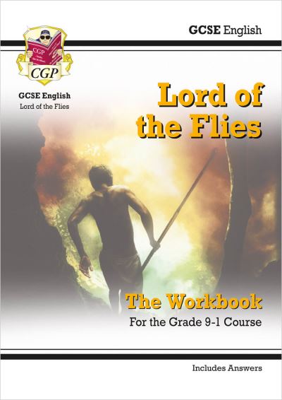 GCSE English - Lord of the Flies Workbook (Includes Answers)