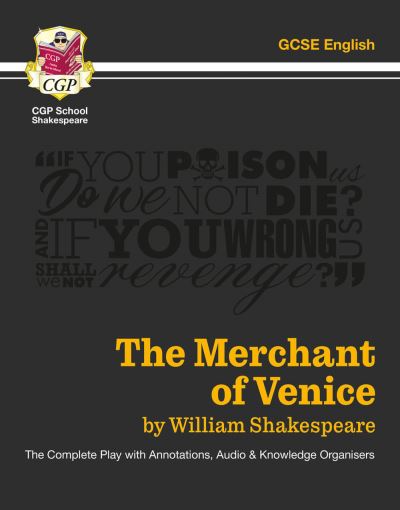 The Merchant of Venice - The Complete Play With Annotations, Audio and Knowledge Organisers