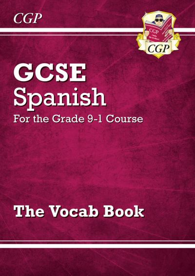 GCSE Spanish Vocab Book (For Exams in 2025)