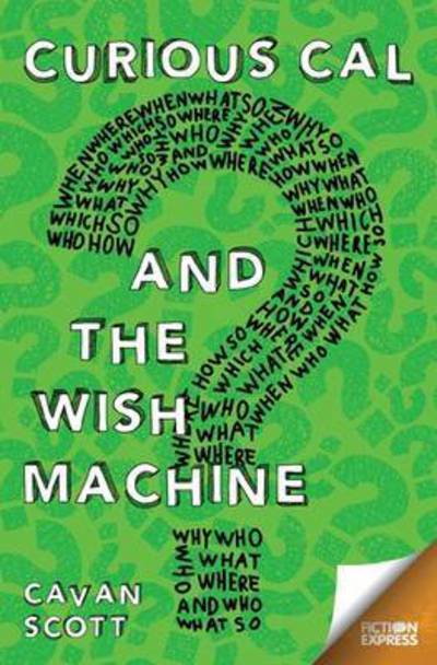 Curious Cal and the Wish Machine