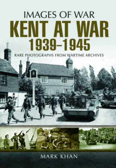 Kent at War 1939-1945