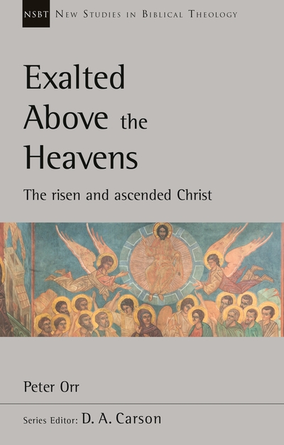 Exalted Above the Heavens