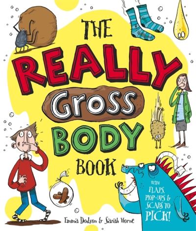 The Really Gross Body Book