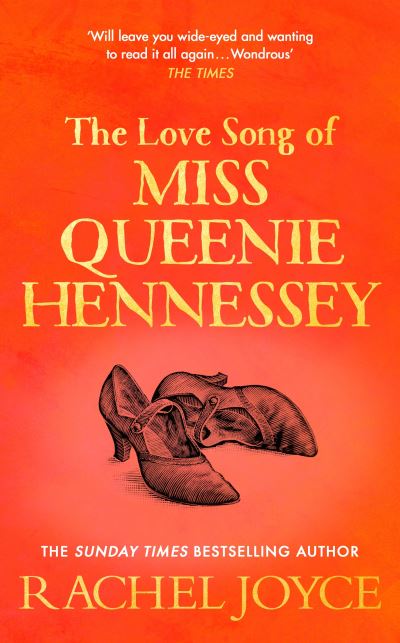 The Love Song of Miss Queenie Hennessy Or the Letter That Was Never Sent to Harold Fry