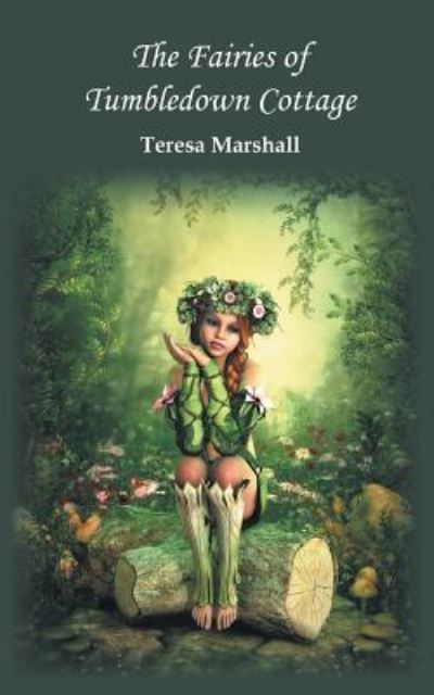 The Fairies of Tumbledown Cottage