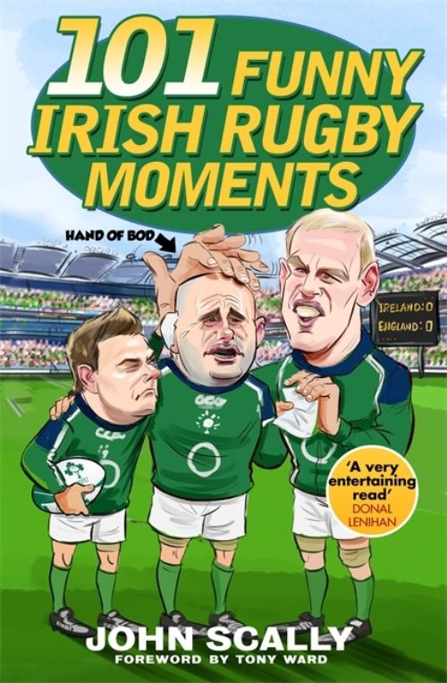100 Funny Irish Rugby Moments