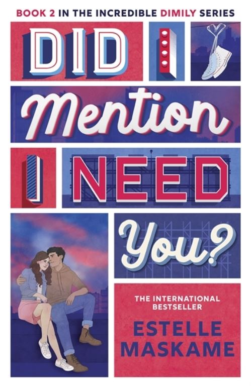 Did I Mention I Need You?