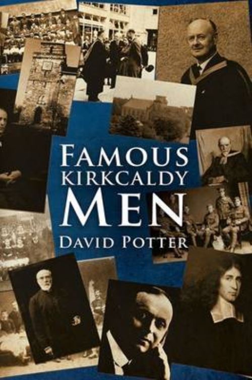 Famous Kirkcaldy Men