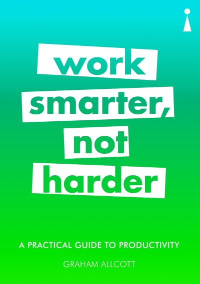 Work Smarter, Not Harder